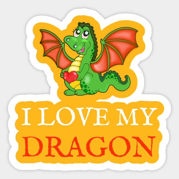 I Love My Dragon Sticker by SistersTrading84